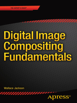 cover image of Digital Image Compositing Fundamentals
